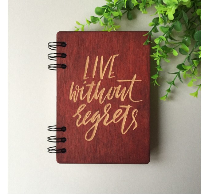 ПІД ЗАМОВЛЕННЯ. Блокнот "Live without regrets''. Термін виготовлення 2-3 робочих дні.