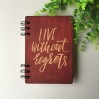 ПІД ЗАМОВЛЕННЯ. Блокнот "Live without regrets''. Термін виготовлення 2-3 робочих дні.