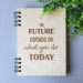 ПІД ЗАМОВЛЕННЯ. Блокнот "The future depends on what you do today". Термін виготовлення 2-3 робочих дні.